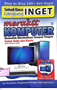 Image of Merakit Komputer Semudah Membalikkan Telapak Tangan