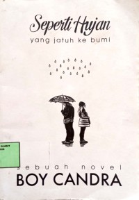 Image of Seperti Hujan yang jatuh Ke Bumi