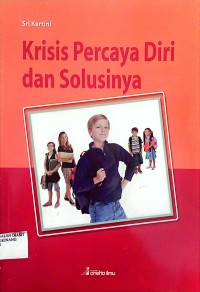 Image of Krisis Percaya Diri Dan Solusinya