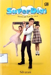 Image of Super Didi Karena Jadi Ayah Itu Seu!