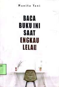 Image of baca buku ini saat engkau lelah