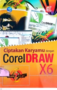 Image of Ciptakan Karyamu dengan Corel Draw X6