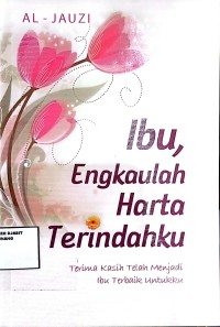 Image of ibu engkaulah harta terindahku