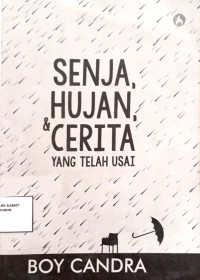 Image of senja hujan dan cerita yang telah usai
